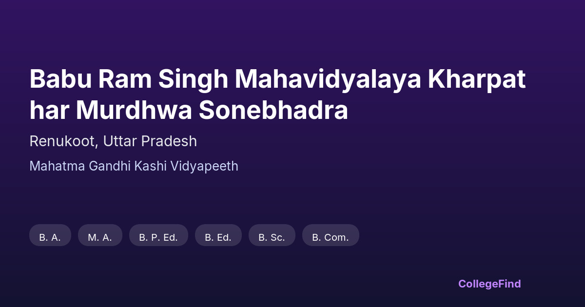 babu ram singh mahavidyalaya kharpathar murdhwa sonebhadra
