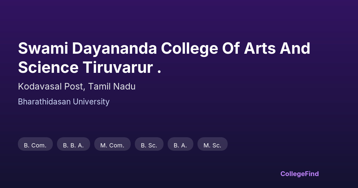 swami dayananda college of arts and science tiruvarur .