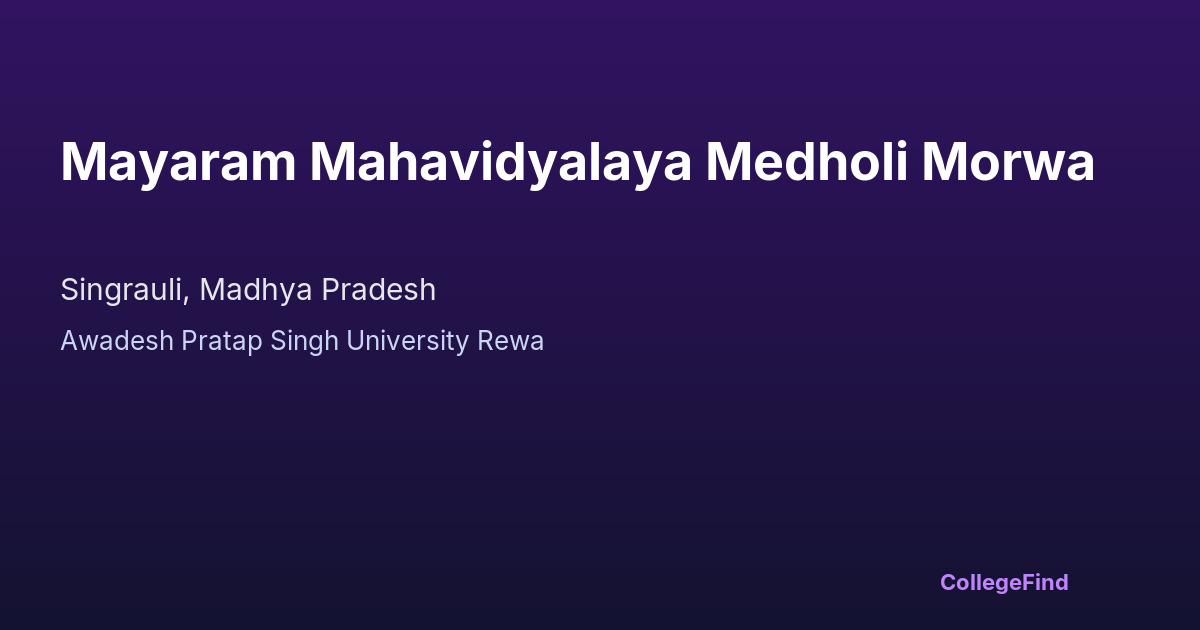 mayaram mahavidyalaya medholi morwa
