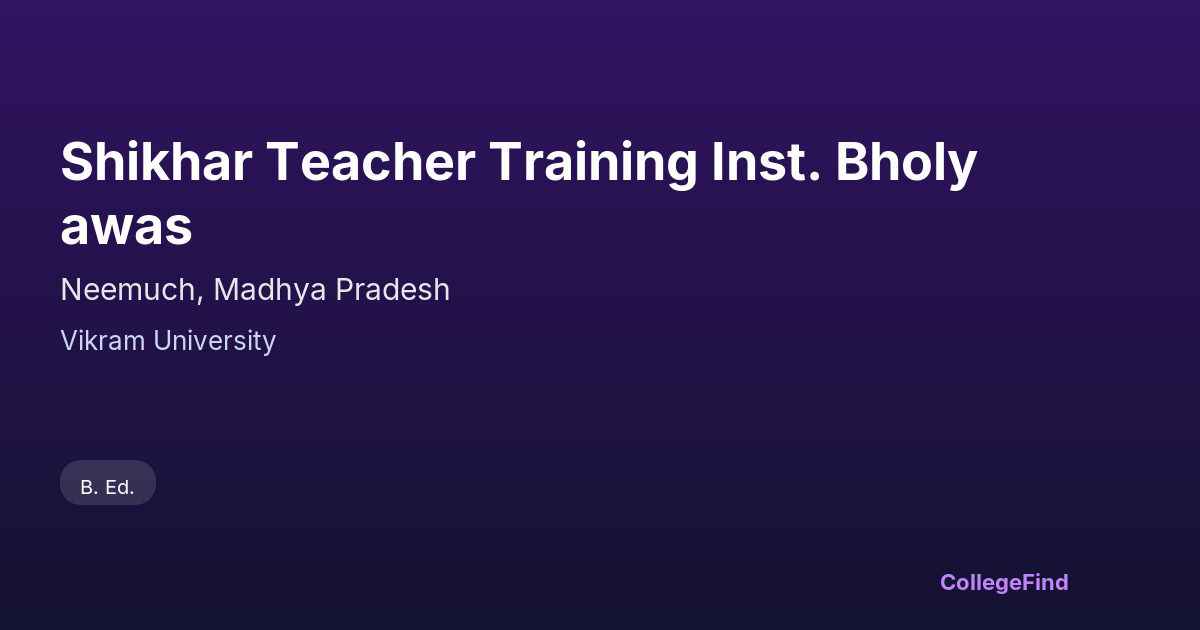 shikhar teacher training inst. bholyawas