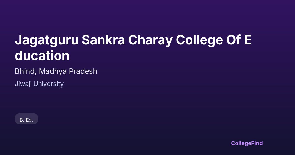 jagatguru sankra charay college of education