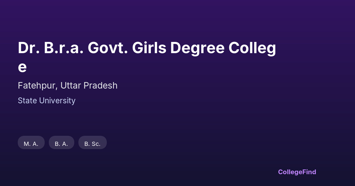 dr. b.r.a. govt. girls degree college