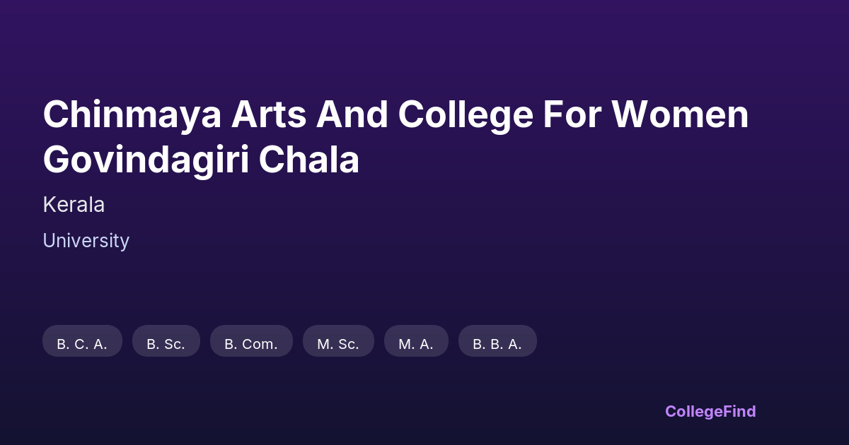 chinmaya arts and college for women govindagiri chala