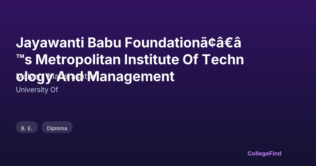 jayawanti babu foundationã¢â€â™s metropolitan institute of technology and management