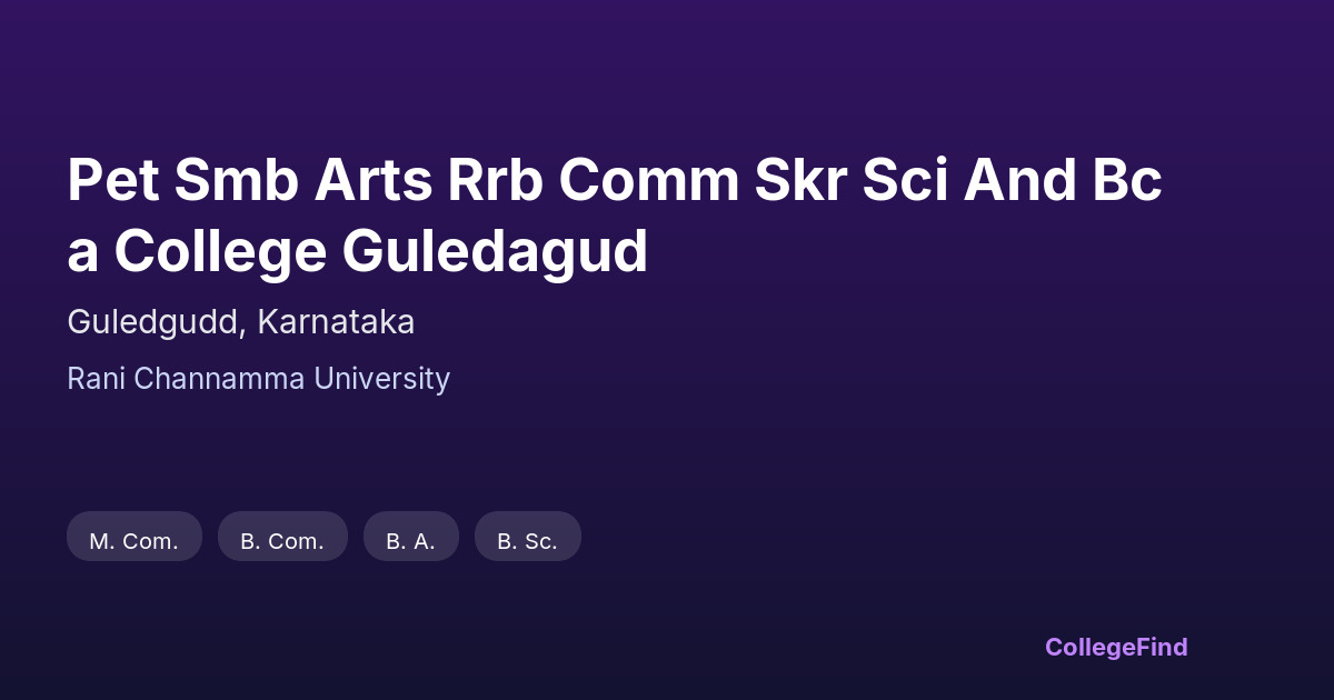 pet smb arts rrb comm skr sci and bca college guledagud