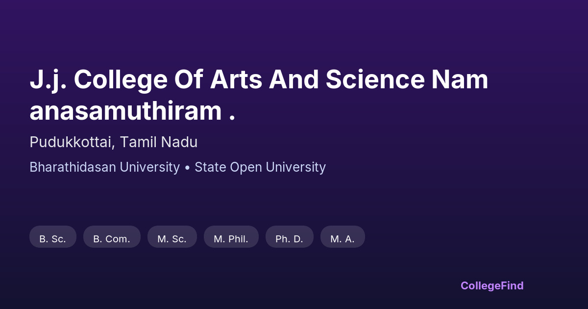 j.j. college of arts and science namanasamuthiram .