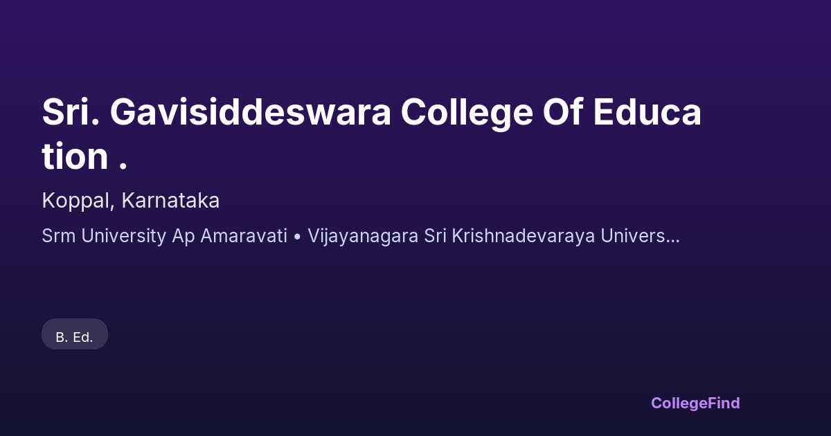 sri. gavisiddeswara college of education .