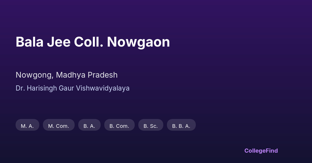 bala jee coll. nowgaon