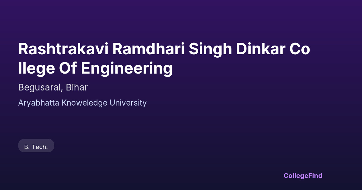 rashtrakavi ramdhari singh dinkar college of engineering