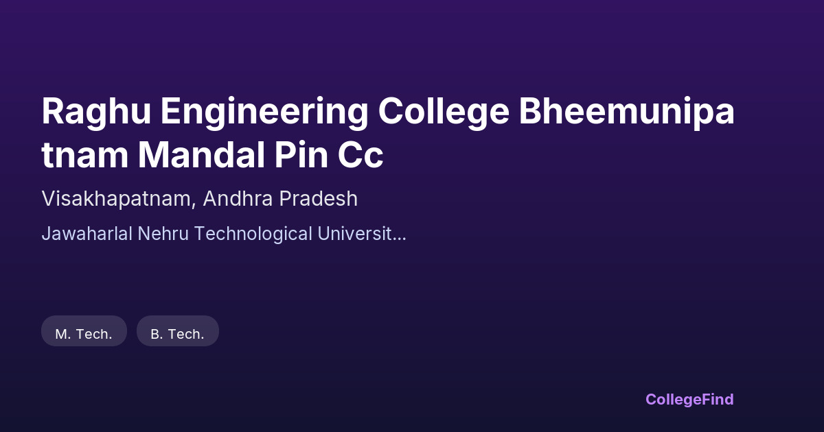 raghu engineering college bheemunipatnam mandal pin cc