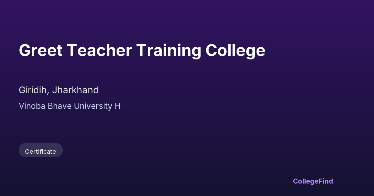 greet teacher training college