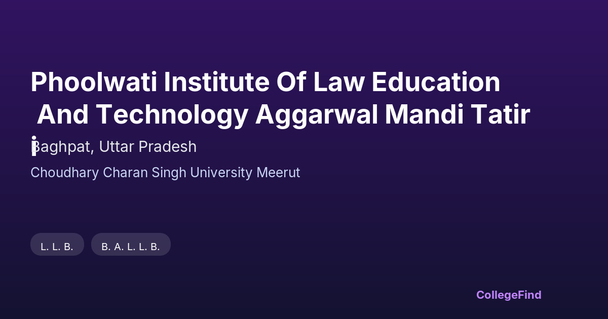 phoolwati institute of law education and technology aggarwal mandi tatiri