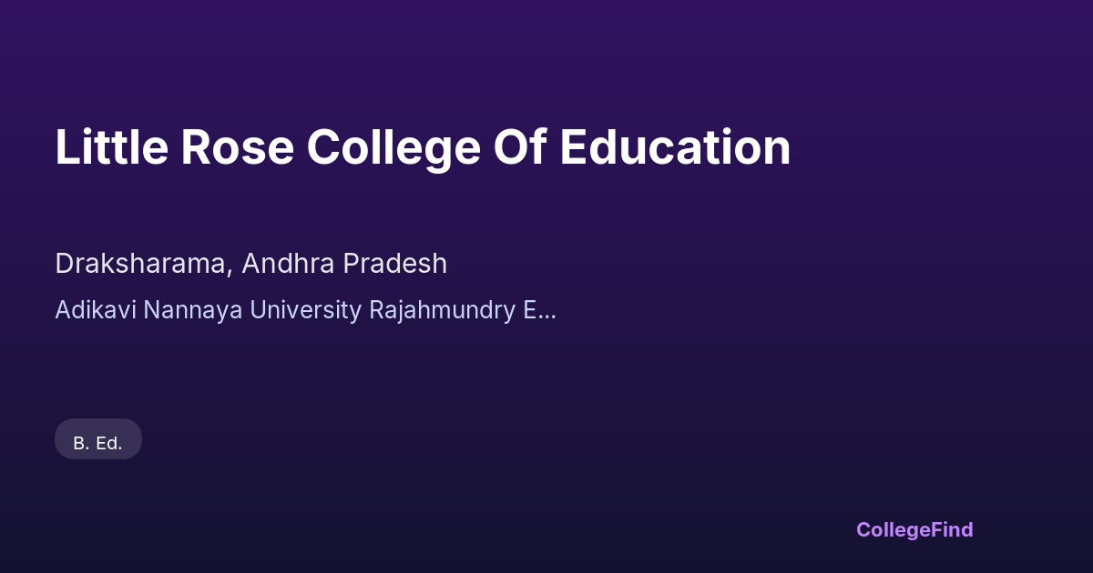 little rose college of education