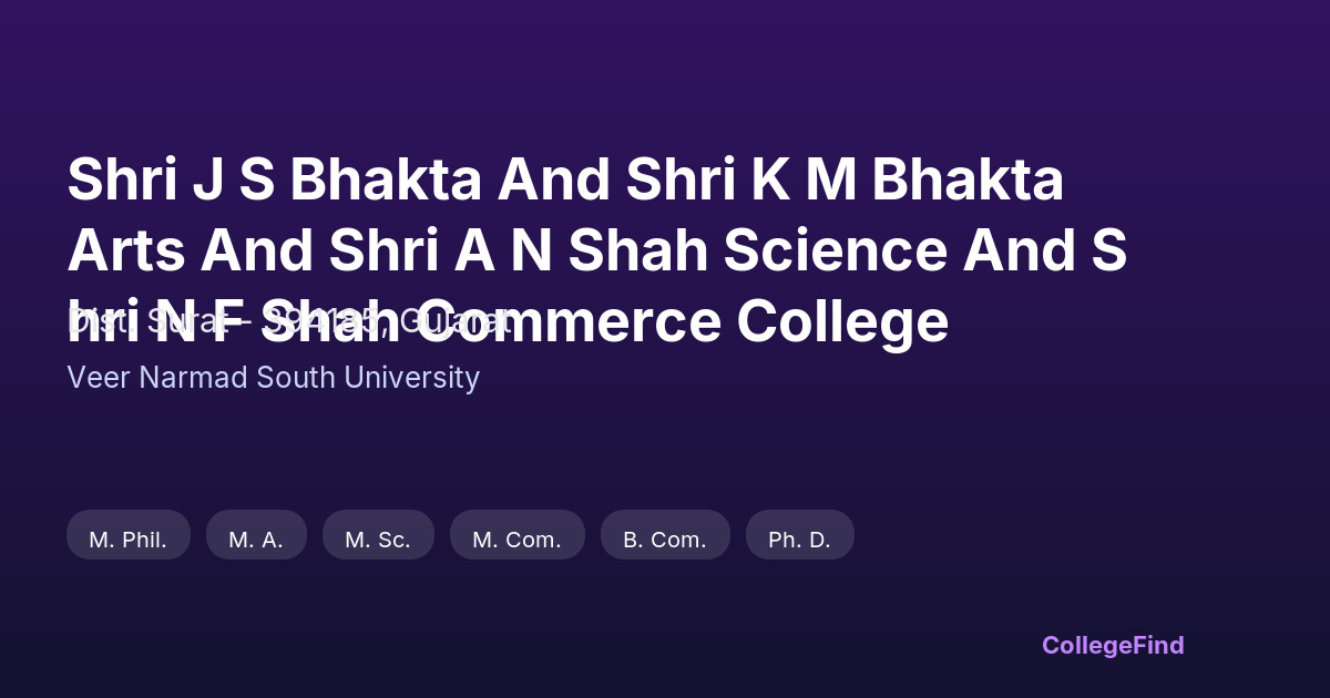 shri j s bhakta and shri k m bhakta arts and shri a n shah science and shri n f shah commerce college