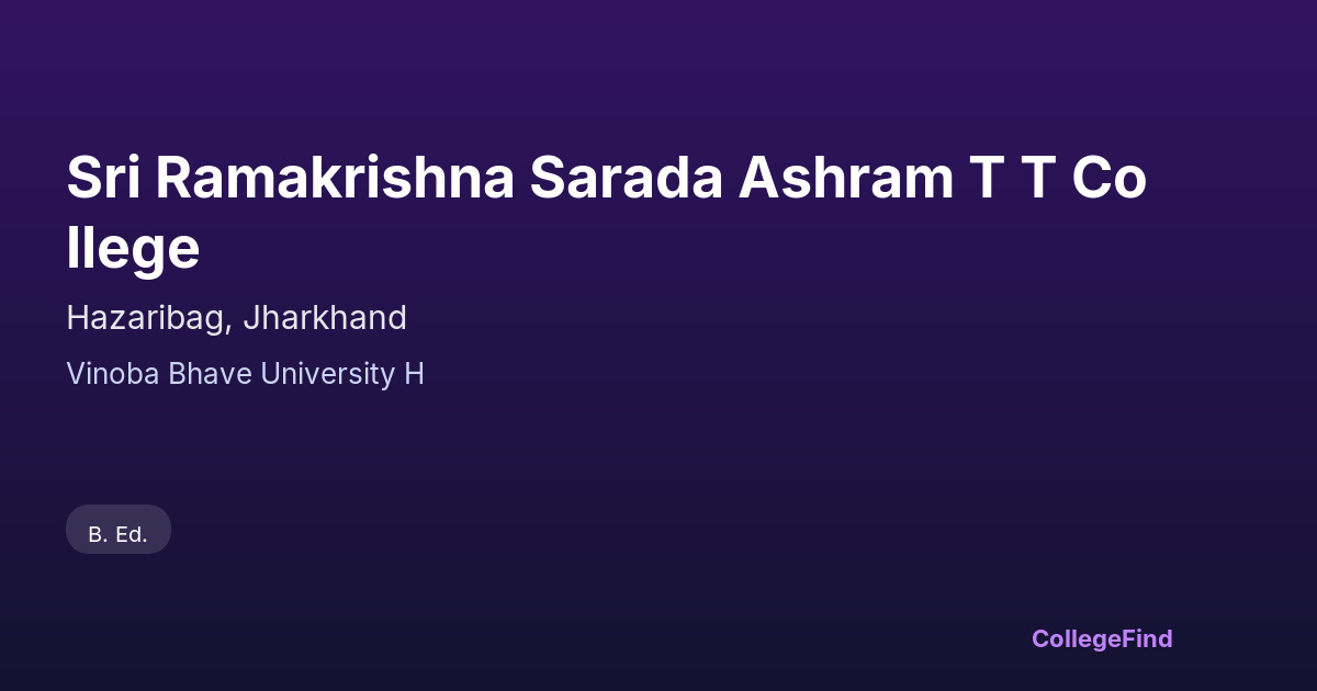 sri ramakrishna sarada ashram t t college