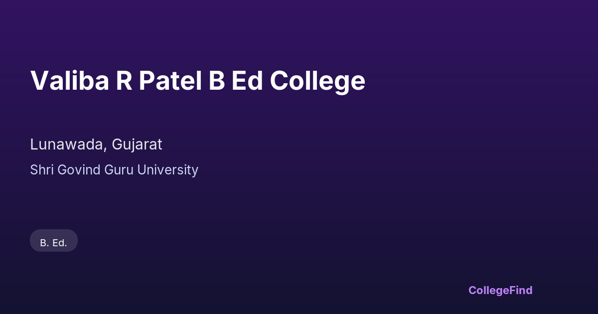 valiba r patel b ed college