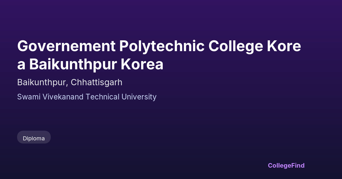 governement polytechnic college korea baikunthpur korea