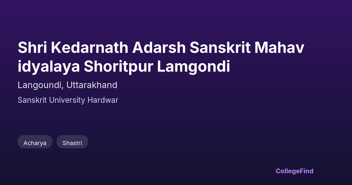 shri kedarnath adarsh sanskrit mahavidyalaya shoritpur lamgondi