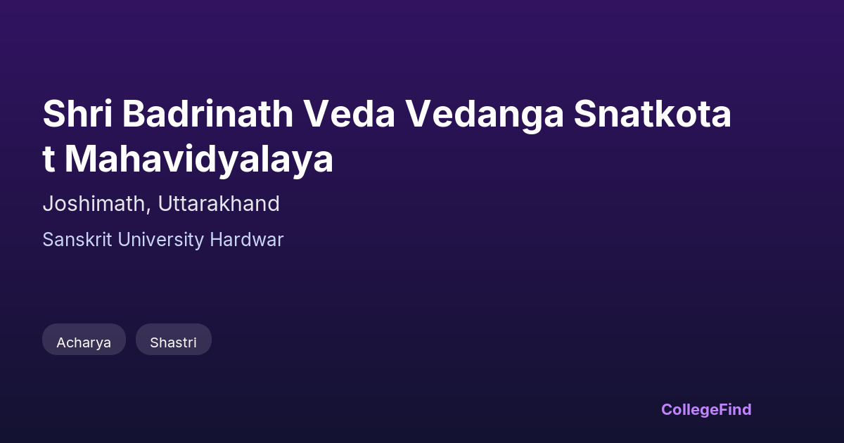 shri badrinath veda vedanga snatkotat mahavidyalaya