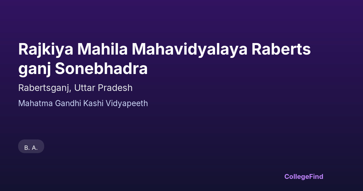 rajkiya mahila mahavidyalaya rabertsganj sonebhadra