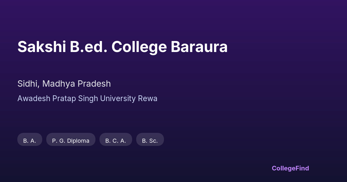 sakshi b.ed. college baraura
