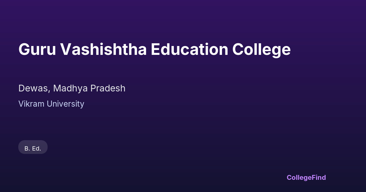 guru vashishtha education college