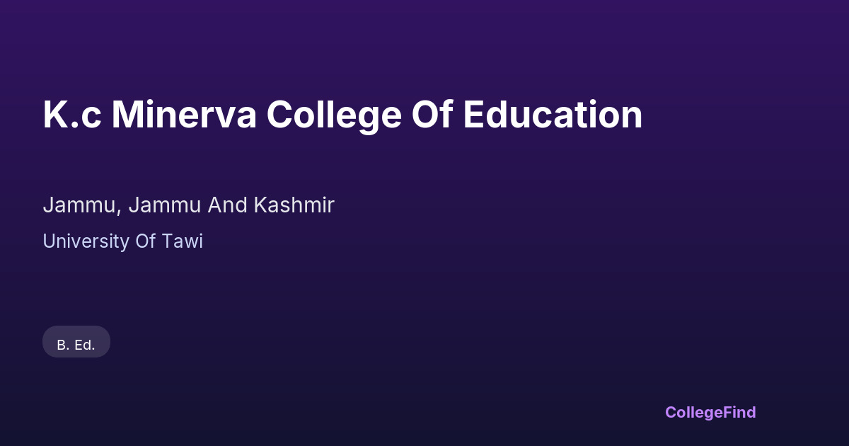 k.c minerva college of education