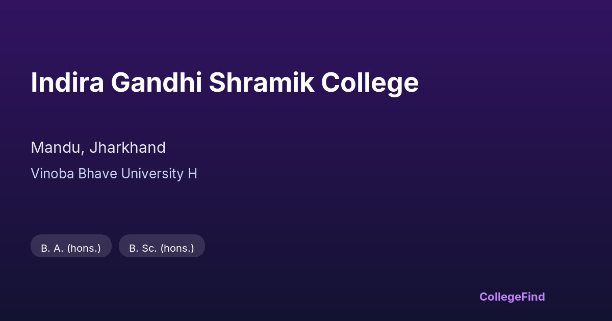 indira gandhi shramik college