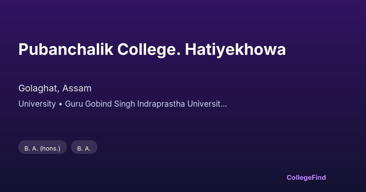 pubanchalik college. hatiyekhowa
