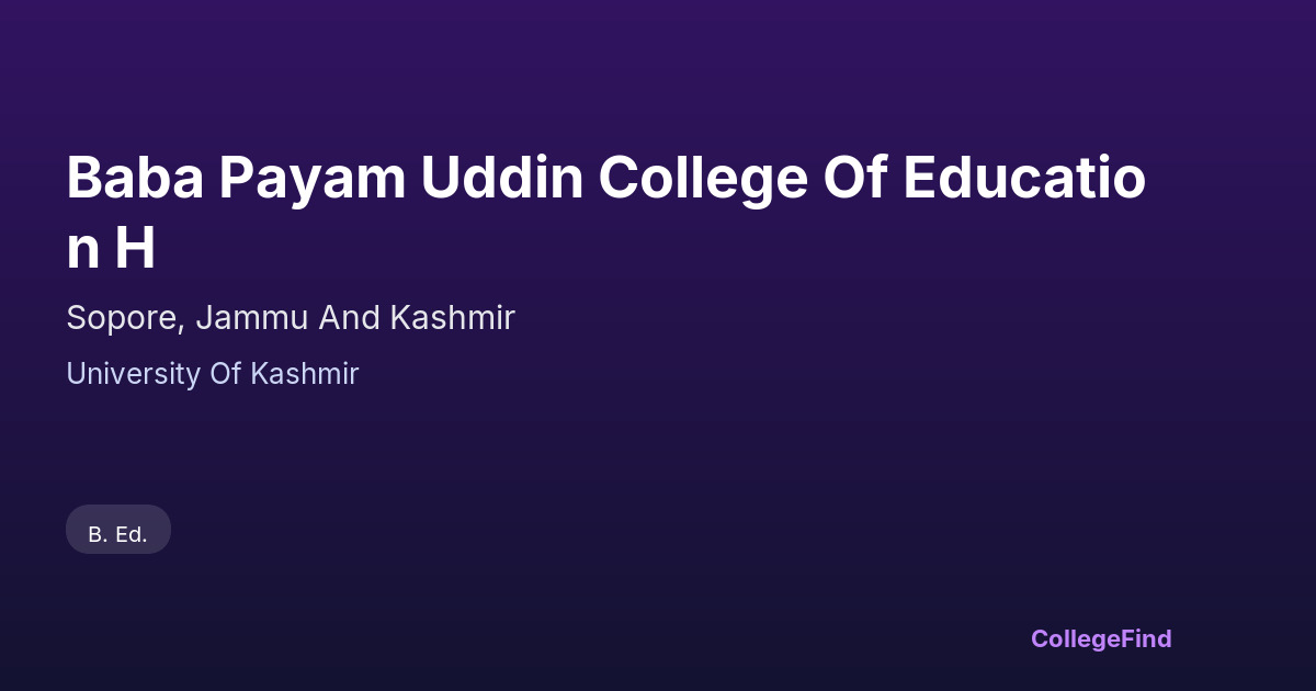 baba payam uddin college of education h