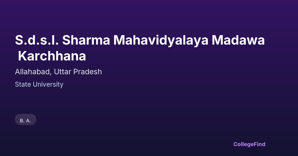 s.d.s.l. sharma mahavidyalaya madawa karchhana