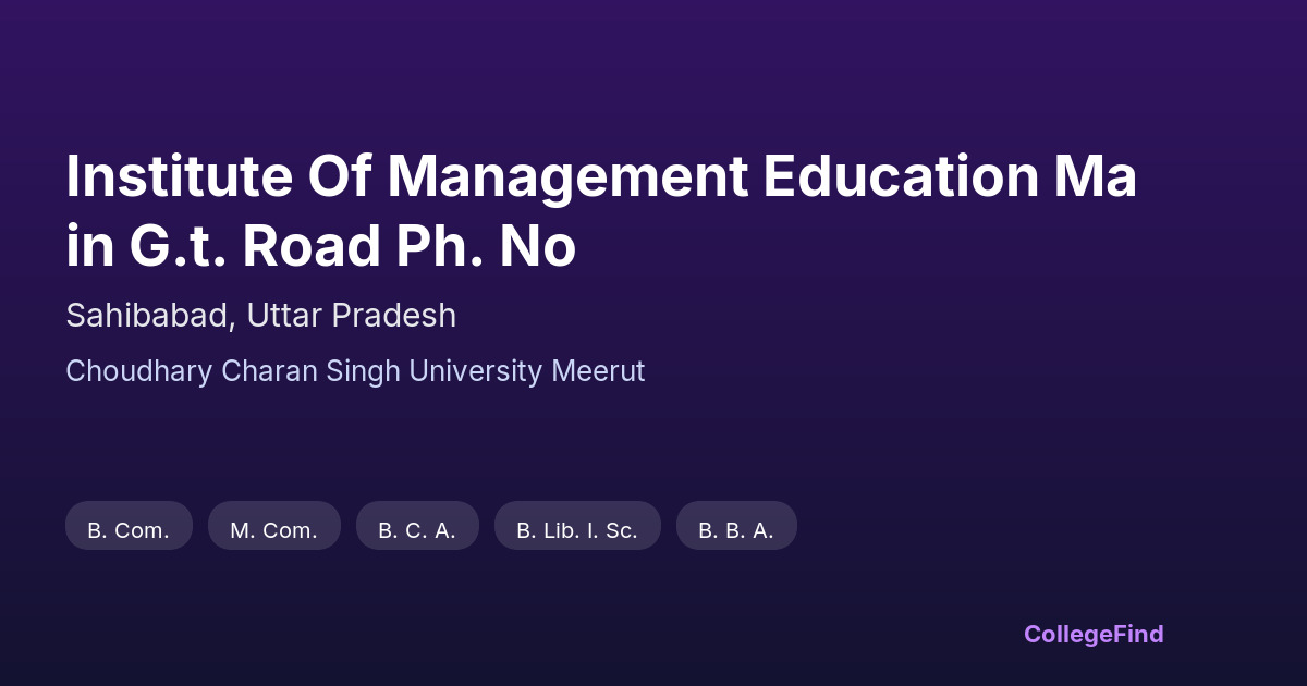 institute of management education main g.t. road ph. no