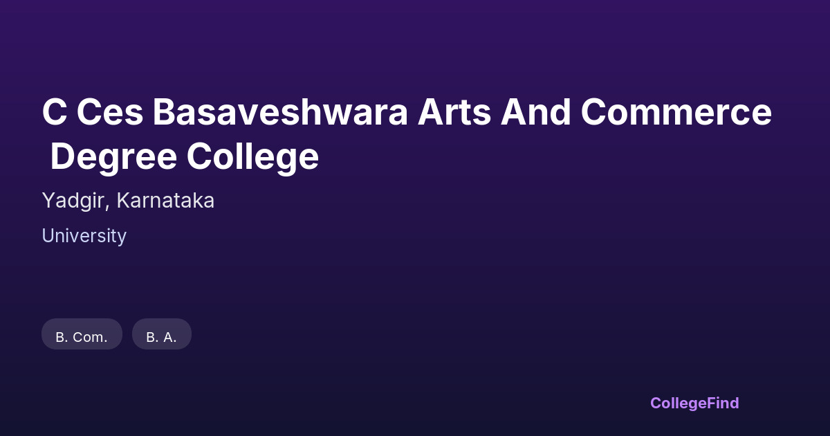 c ces basaveshwara arts and commerce degree college