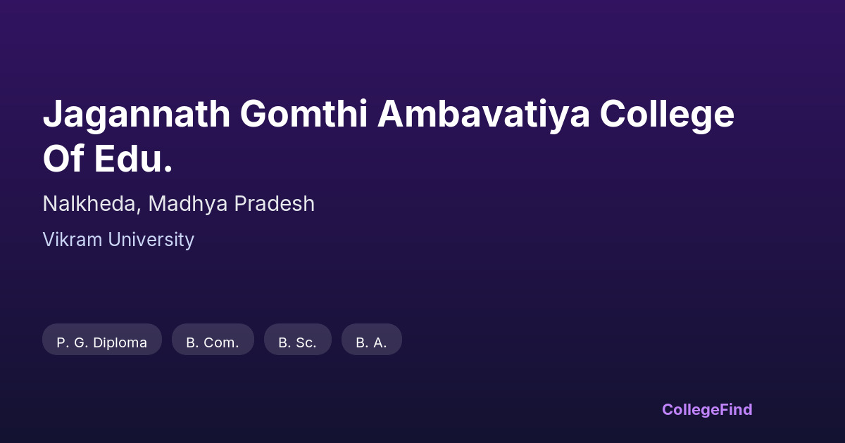 jagannath gomthi ambavatiya college of edu.
