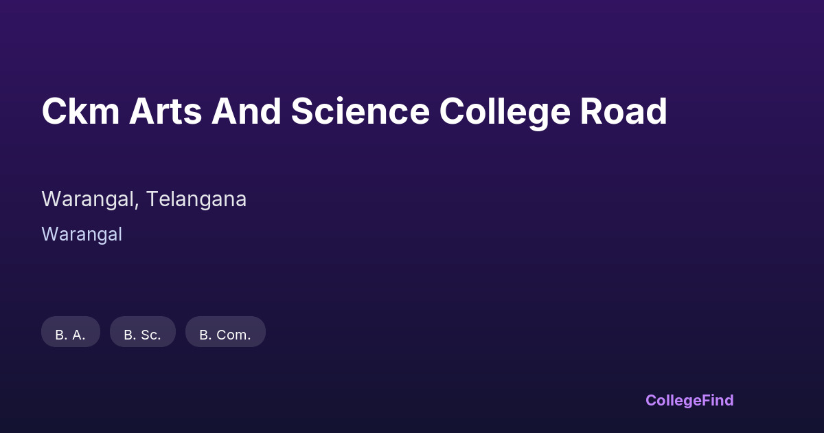 ckm arts and science college road