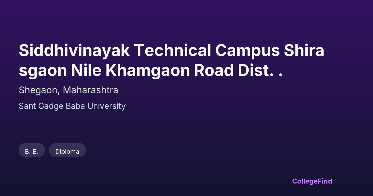 siddhivinayak technical campus shirasgaon nile khamgaon road dist. .