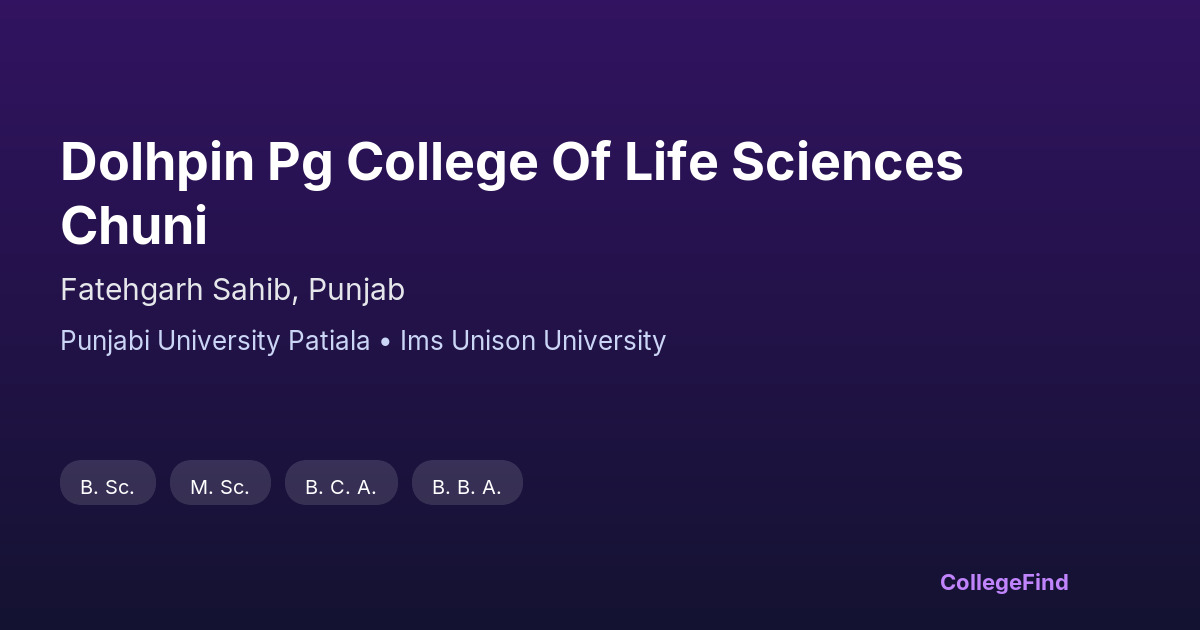 dolhpin pg college of life sciences chuni