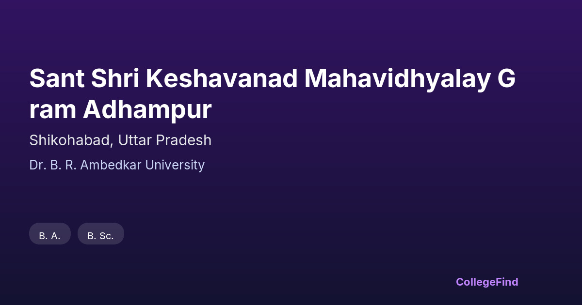sant shri keshavanad mahavidhyalay gram adhampur