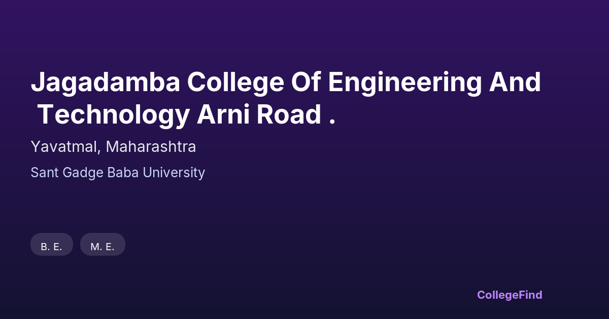 jagadamba college of engineering and technology arni road .