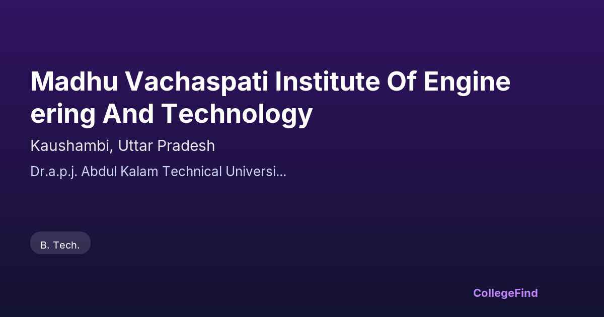 madhu vachaspati institute of engineering and technology
