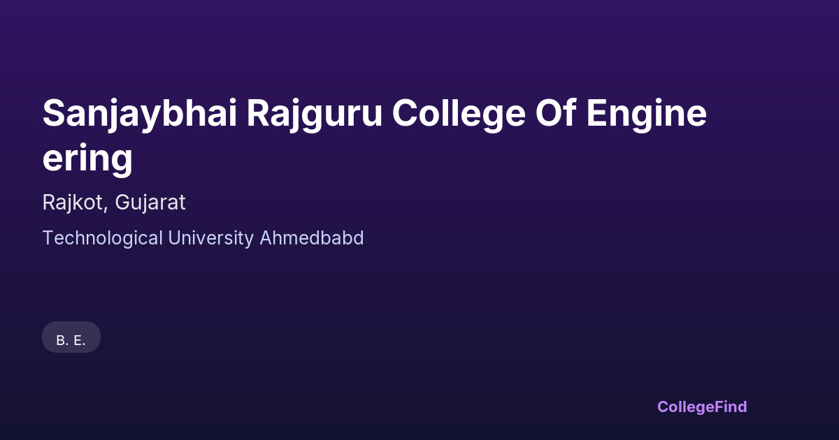 sanjaybhai rajguru college of engineering