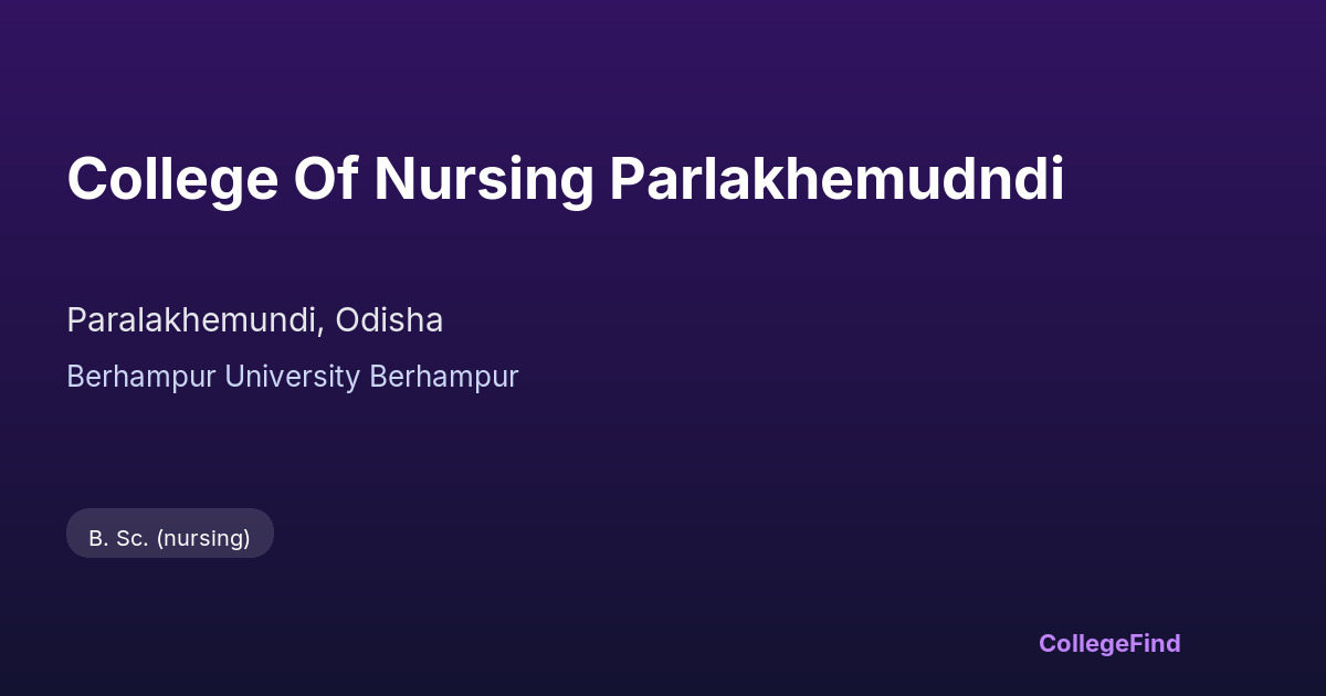 college of nursing parlakhemudndi