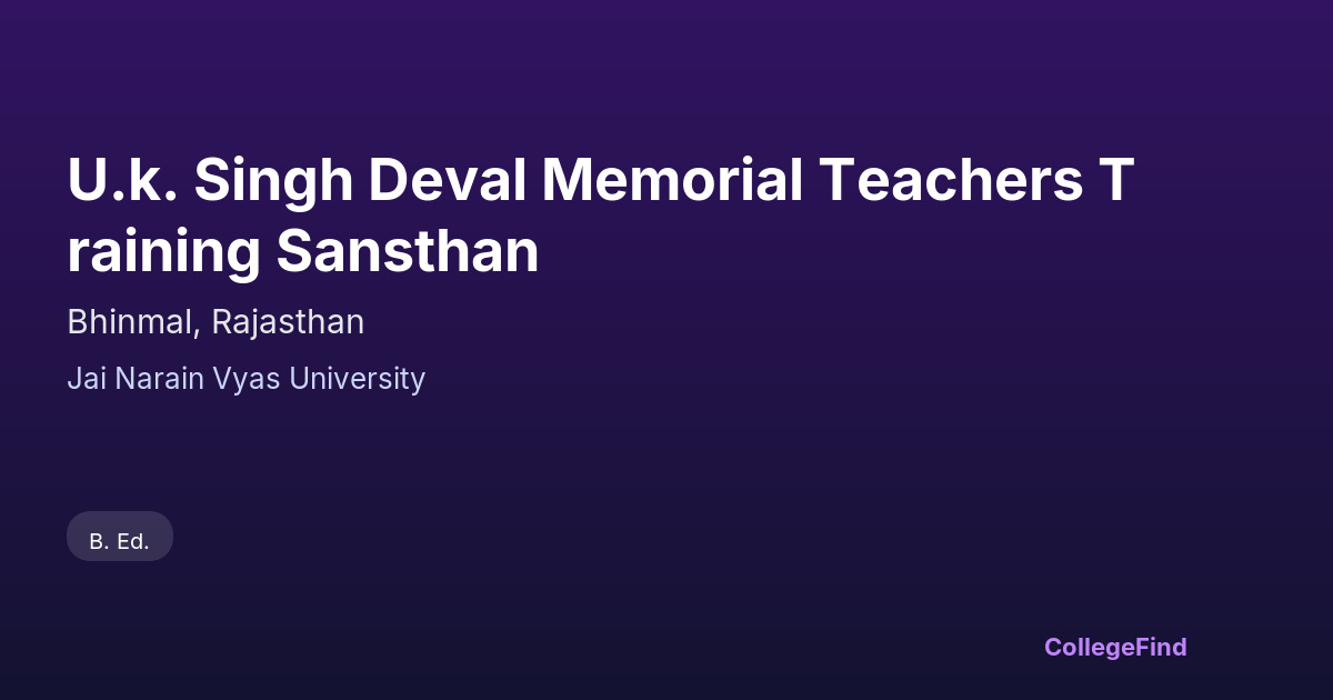 u.k. singh deval memorial teachers training sansthan