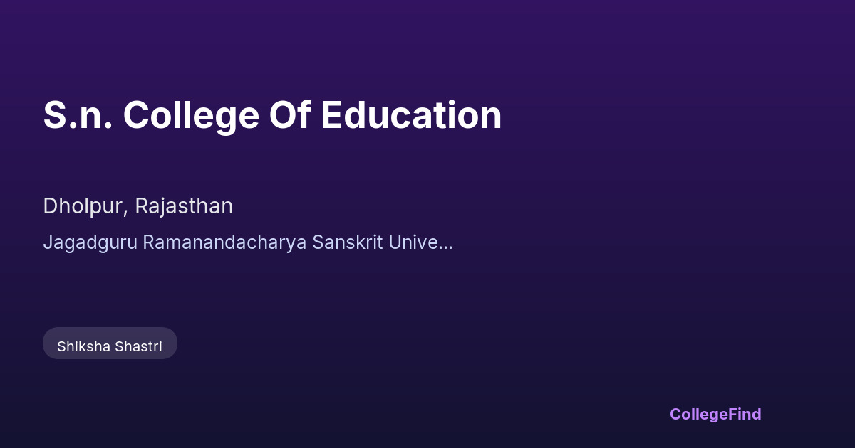 s.n. college of education