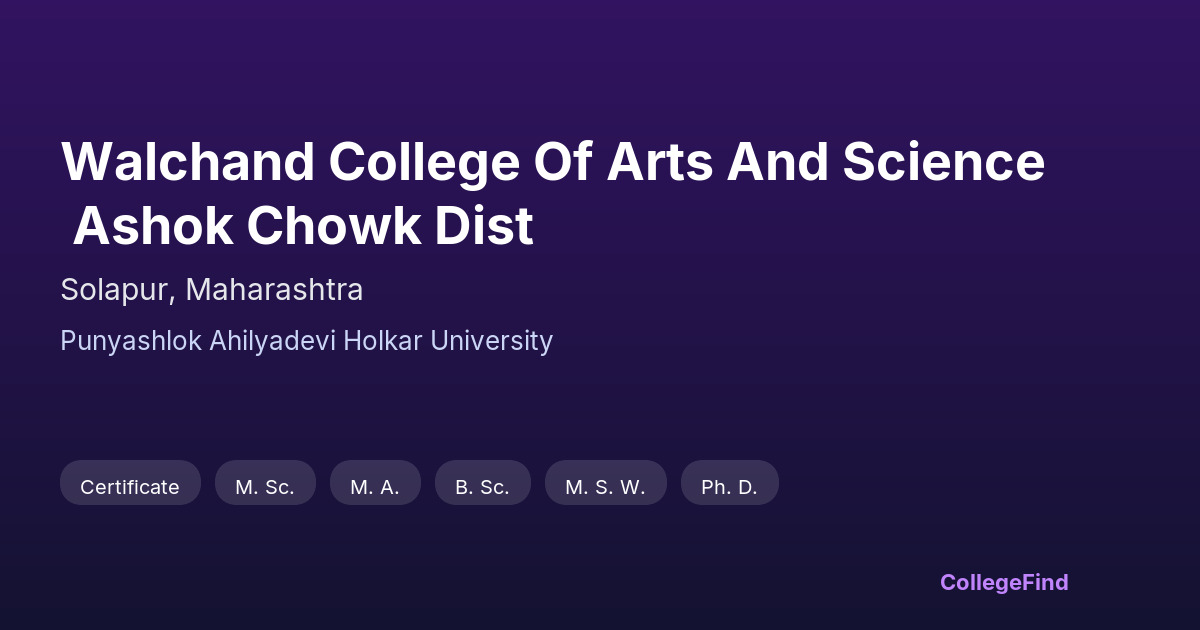 walchand college of arts and science ashok chowk dist