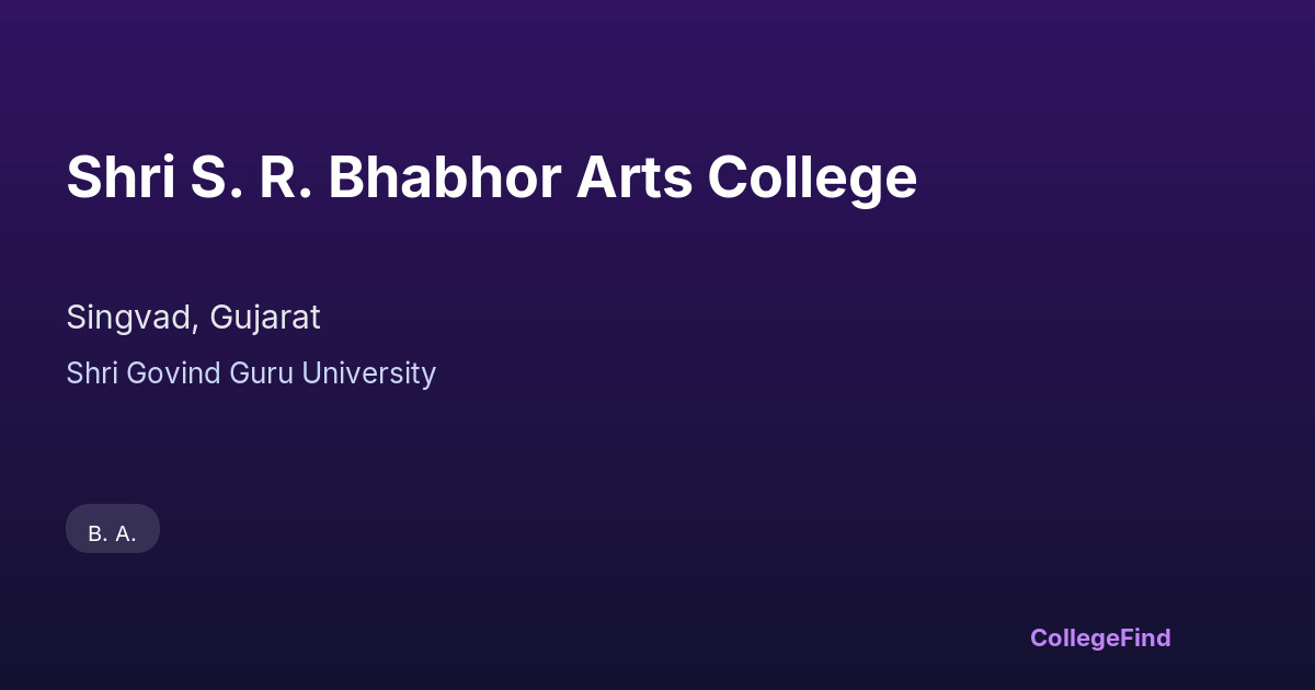 shri s. r. bhabhor arts college