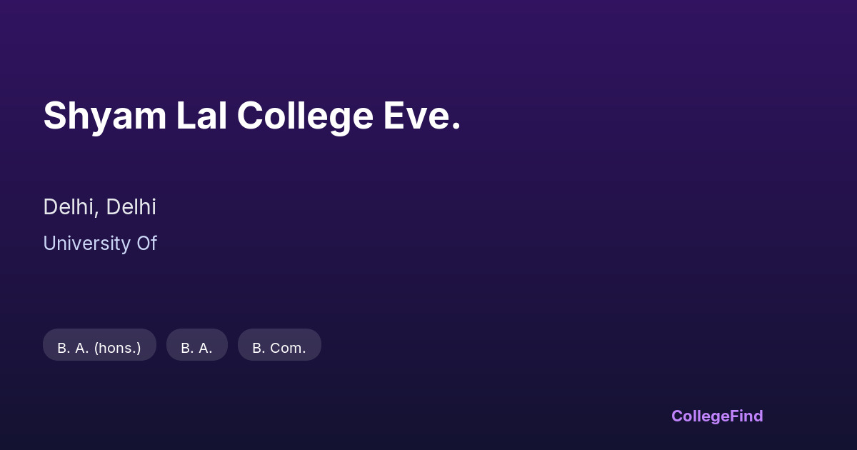 shyam lal college eve.