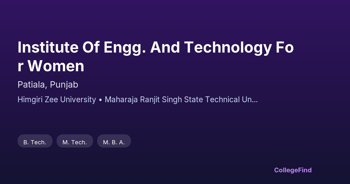 institute of engg. and technology for women