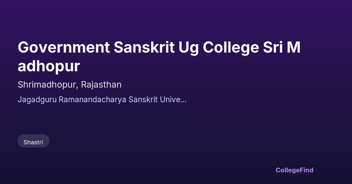 government sanskrit ug college sri madhopur
