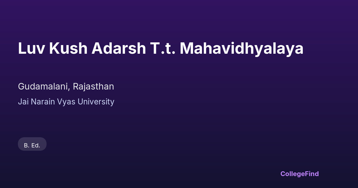 luv kush adarsh t.t. mahavidhyalaya